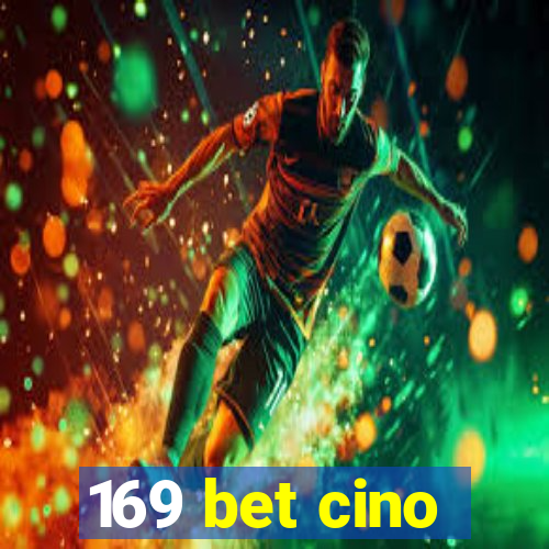 169 bet cino